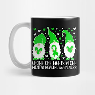 Support Mental Health Awareness Gnome One Fights Alone Mug